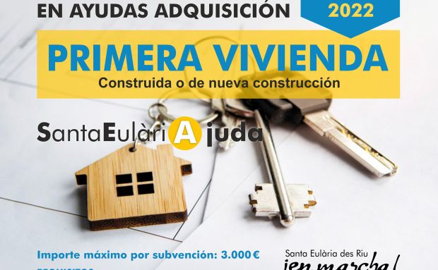 El Ayuntamiento de Santa Eulària des Riu ofrece ayudas de 3.000 euros para aliviar los gastos derivados de la compra de la primera vivienda