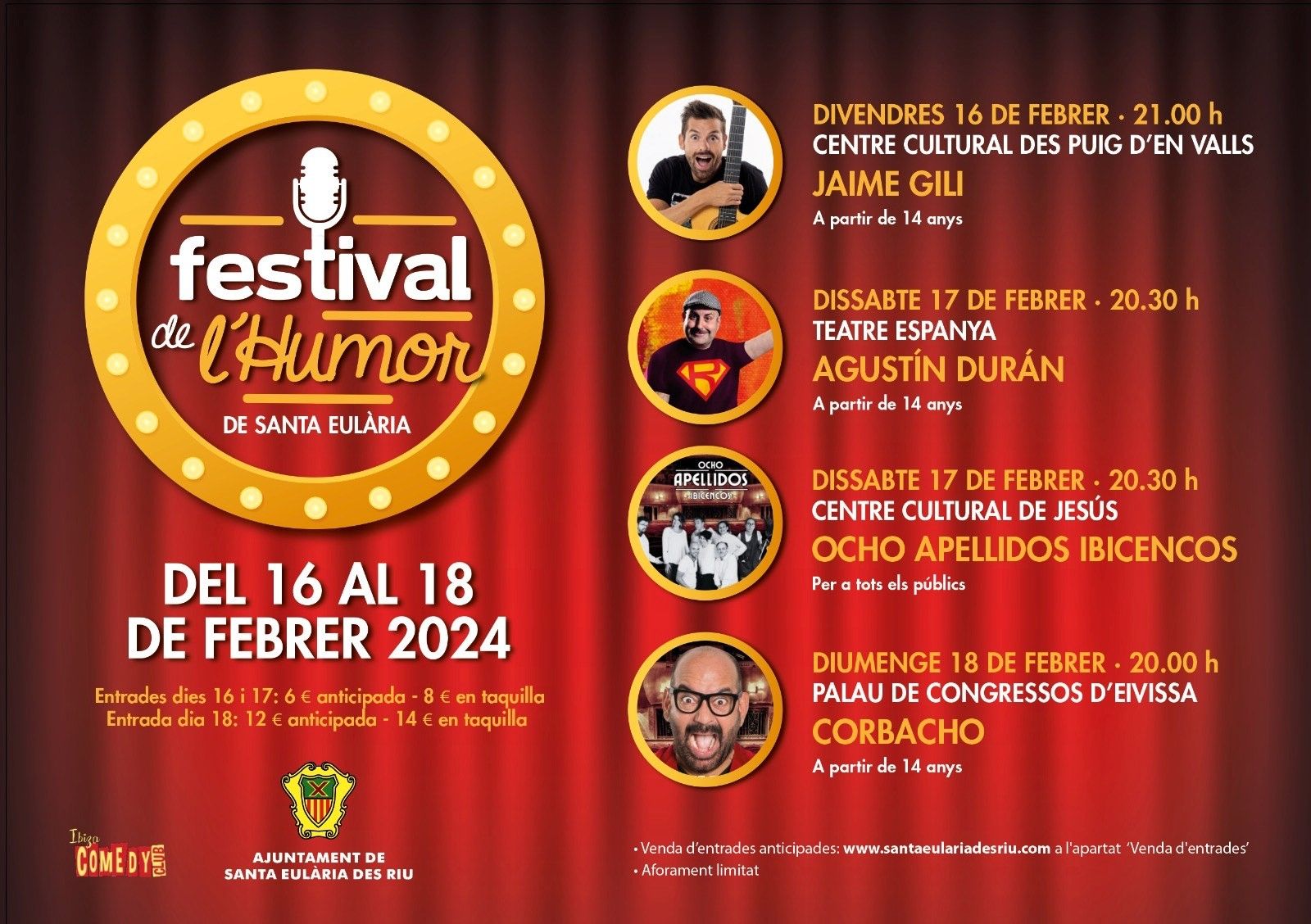 El televisivo José Corbacho y la vuelta a los escenarios de ‘Ocho apellidos ibicencos’, grandes atractivos del III Festival de l’Humor con motivo de las fiestas de Santa Eulària