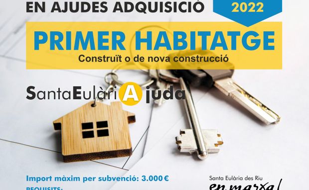 L'Ajuntament de Santa Eulària des Riu ofereix ajudes de 3.000 euros per alleujar les despeses derivades de la compra del  primer habitatge